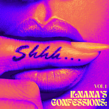 ILnana’s Confessions Corner: Volume 1